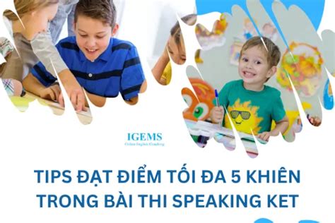 Tips T I M T I A Khi N Trong B I Thi Speaking Ket