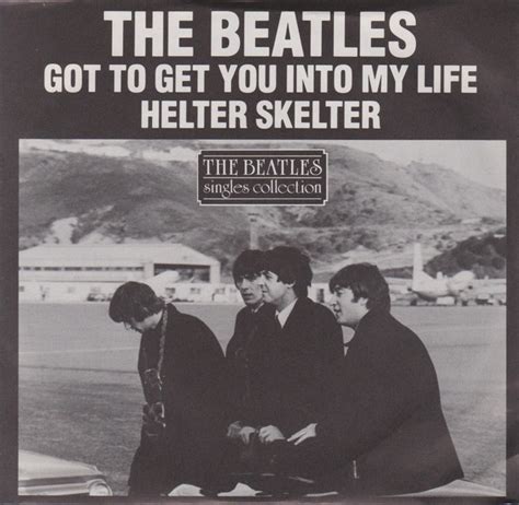 The Beatles – Got To Get You Into My Life / Helter Skelter (1982, Vinyl ...