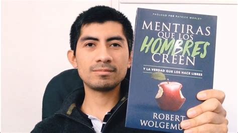 Mentiras Que Los Hombres Creen Robert Wolgemuth Bookreview Rub N