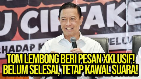 Tom Lembong Beri Pesan Xklusif Belum Selesai Tetap Kawal Suara Youtube