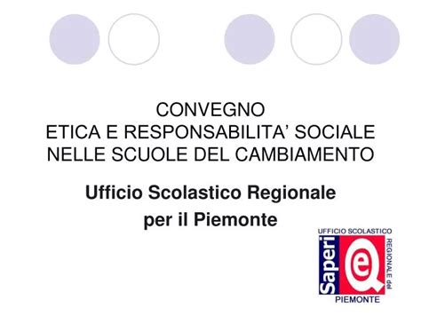 PPT CONVEGNO ETICA E RESPONSABILITA SOCIALE NELLE SCUOLE DEL