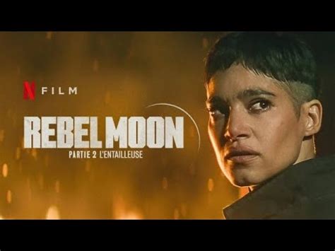 Rebel Moon Partie L Entailleuse Bande Annonce Vf Youtube