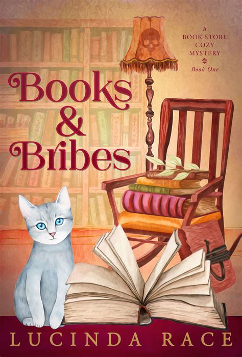 Books Bribes A Book Story Cozy Mystery 1 By Lucinda Race Goodreads