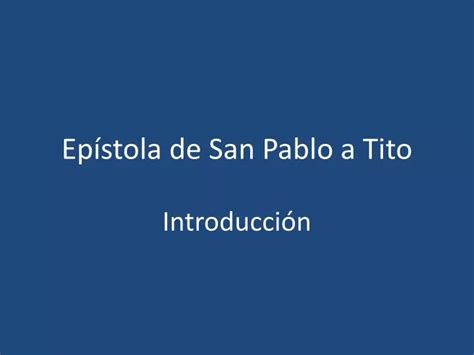 PPT Epístola de San Pablo a Tito PowerPoint Presentation free