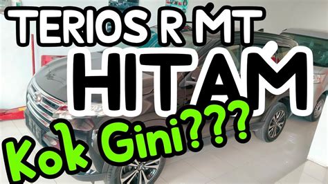 Terios R Mt Hitam Review By Jumawan Purnomo Daihatsu Kebumen