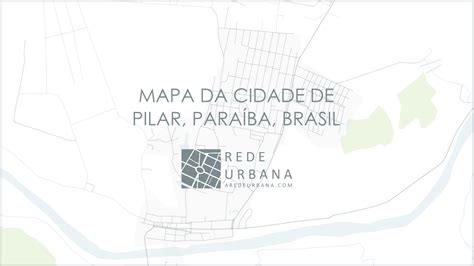 Mapa da Cidade de Pilar Paraíba Brasil Rede Urbana