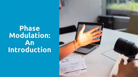 Phase Modulation: An Introduction | RF ENGINEER NETWORK