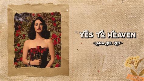 Yes To Heaven Lana Del Rey Lyrics Vietsub YouTube Music