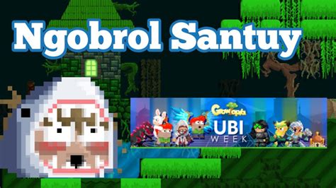 Live Growtopia Indonesia Ngobrol Santai Sambil Bahas Ubiweek Tipis