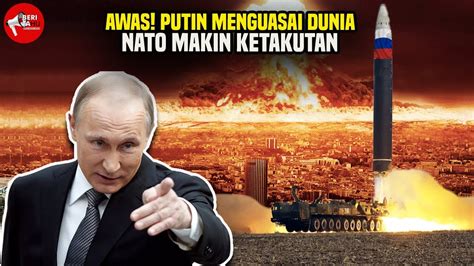 PUTIN MENGANCAM DUNIA DENGAN NUKLIRNYA Inilah Fakta Rusia Mengirim