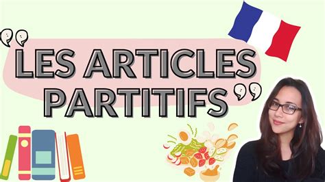 PARTITIVE ARTICLES In French Les Articles PARTITIFS French GRAMMAR