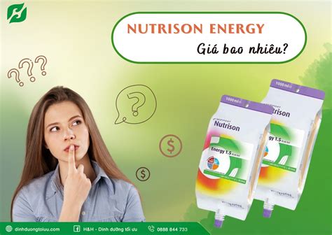 Nutrison Energy giá bao nhiêu? Cách dùng túi dinh dưỡng nuôi ăn qua ...