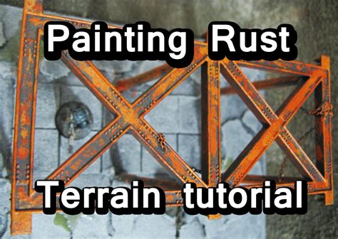 How To Paint Rust Effects On Your Models And Scenery Model Paint