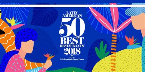 50 Melhores Restaurantes da América Latina 2018 Degustatividade