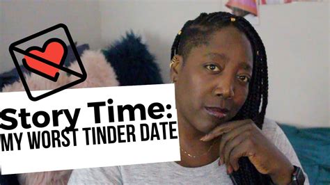 Story Time My Worst Tinder Date Youtube