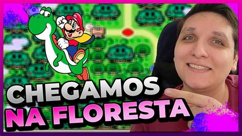 Zerando Super Mario World Chegamos Na Floresta YouTube