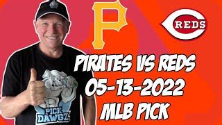 MLB Pick Today Pittsburgh Pirates Vs Cincinnati Reds 5 13 22 MLB