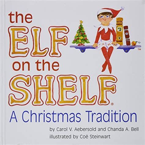 The Elf on the Shelf: A Christmas Tradition Book Only by Coe Steinwart ...