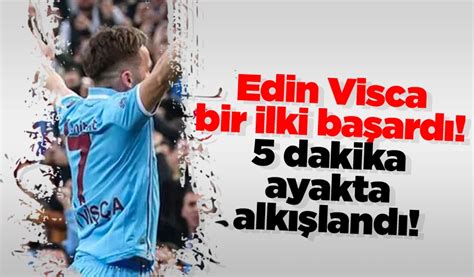 Trabzonspor Da Visca Bir Ilki Ba Ard Dakika Ayakta Alk Land