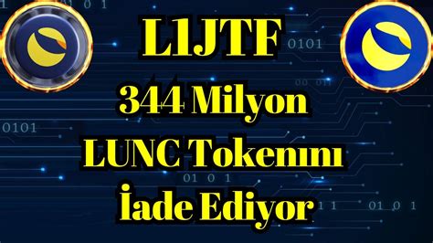 Kripto Sesli Haber L1JTF 344 M LUNC Tokenı İade Ediyor Terra Luna