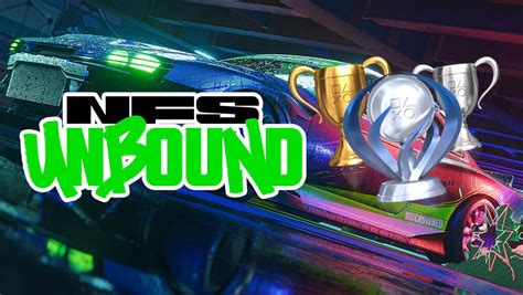 Revelados Todos Los Trofeos De Need For Speed Unbound Lista Completa