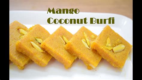 Delicious Mango Coconut Burfi Ii आम और नारियल की स्वादिष्ट बर्फी रेसिपी