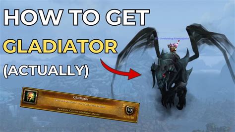 How To Get Gladiator In Wow Youtube