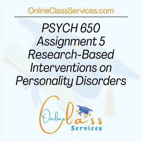 PSYCH 650 Assignment 5 Research Based Interventions On Personality