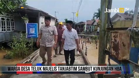 Warga Desa Teluk Majelis Tanjabtim Gegap Gempita Sambut Kunjungan Hba