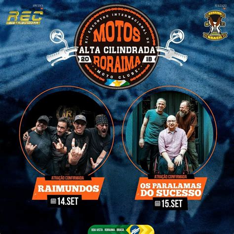 Roraimarockn Roll Encontro De Motos Confira A Programa O