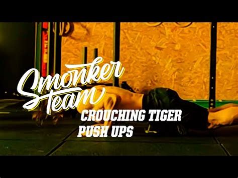 CROUCHING TIGER PUSH UPS SmonkerTeam YouTube