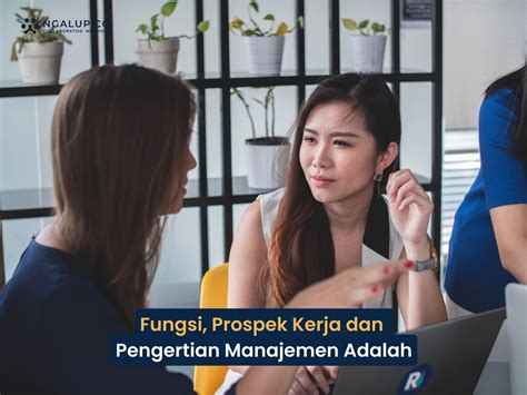 Fungsi Prospek Kerja Dan Pengertian Manajemen Adalah