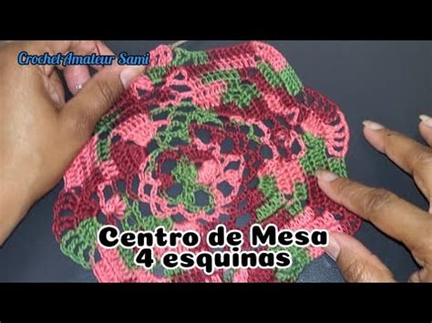 Centro De Mesa Tejido A Crochet De Esquinas Paso A Paso Youtube