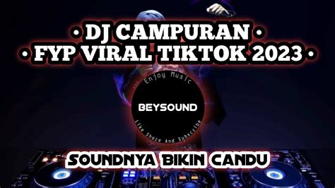 DJ CAMPURAN TIKTOK VIRAL TERBARU 2023 FULL BASS JEDAG JEDUG YouTube