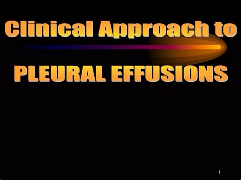 Ppt Clinical Approach To Pleural Effusions Powerpoint Presentation