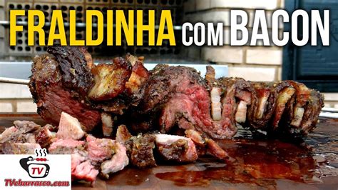 Como Fazer Fraldinha Bacon Tv Churrasco