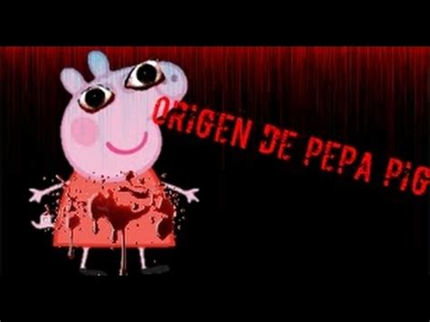 Origen De Peppa Pig Crepypasta Youtube