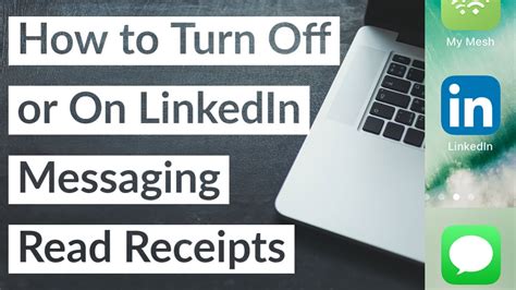 How To Turn Off Or On Linkedin Messaging Read Receipts In Youtube