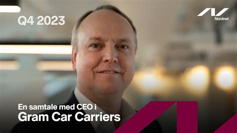 En Samtale Med Ceo I Gram Car Carriers Youtube