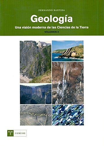 Geología Una Visión Moderna De Las Ciencias De La Tierra Vol 2 3