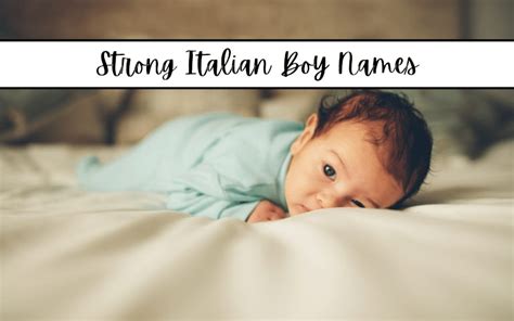 Strong Italian Boy Names – Babies and Beers