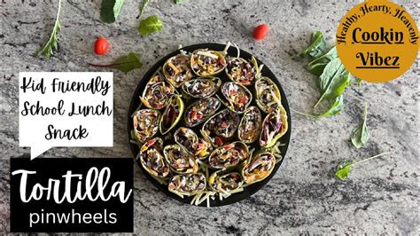 TORTILLA PINWHEELS Tortilla Roll Ups Rainbow Pinwheels Vegetarian