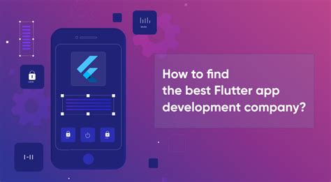 Flutter App Development Company Tips To Find