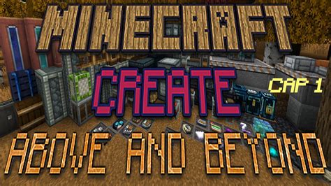 Minecraft Modpack Create Above And Beyond Cap Youtube