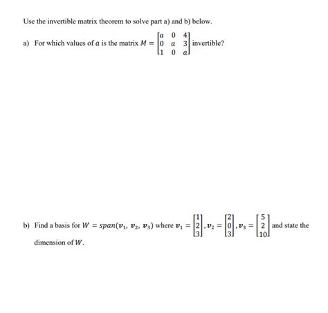 Solved Use the invertible matrix theorem to solve part a) | Chegg.com