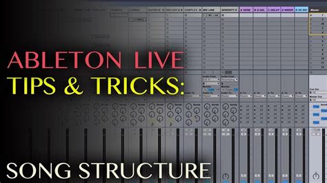 Ableton Live Tips Tricks Song Structure Youtube