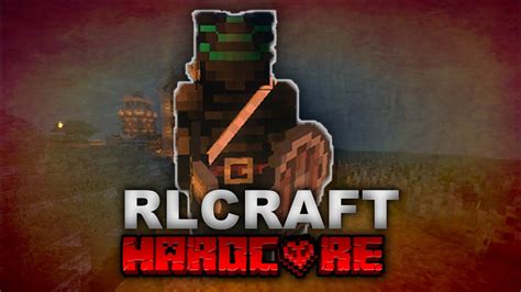 Surviving Hardcore RLCraft But Everything Keeps Going Wrong YouTube