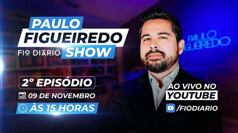 Paulo Figueiredo Show Ep 02