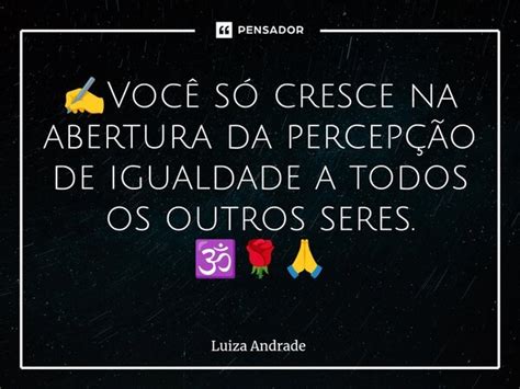 ️⁠você Só Cresce Na Abertura Da Luiza Andrade Pensador