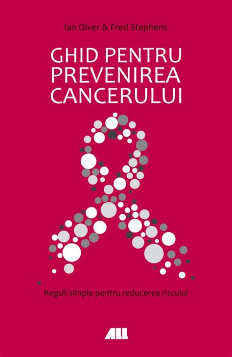 Ghid Pentru Prevenirea Cancerului